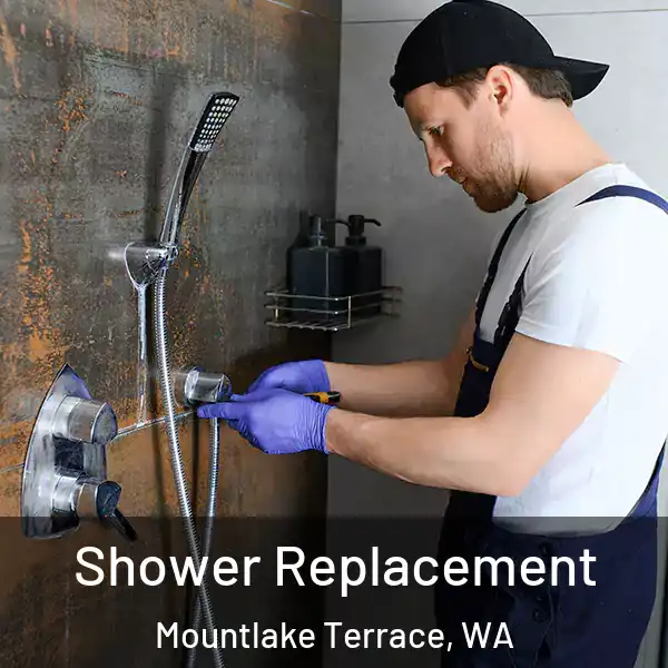  Shower Replacement Mountlake Terrace, WA