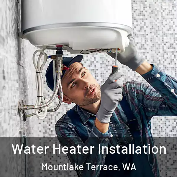  Water Heater Installation Mountlake Terrace, WA