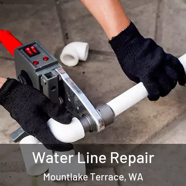  Water Line Repair Mountlake Terrace, WA